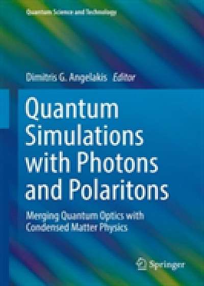 Coperta cărții Quantum Simulations with Photons and Polaritons