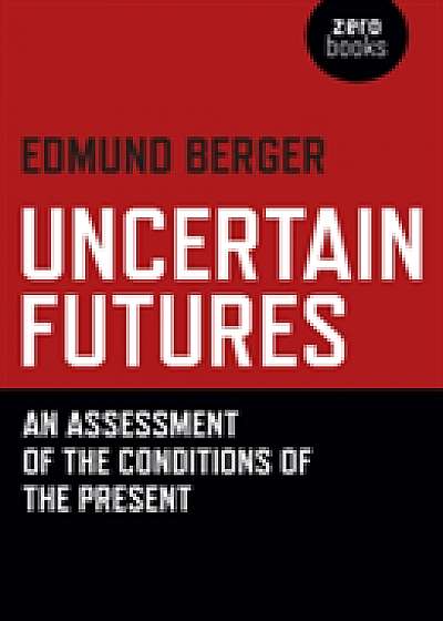 Uncertain Futures