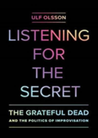 Listening for the Secret