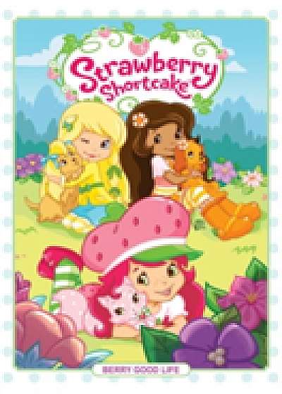 Strawberry Shortcake, Vol. 3 Berry Good Life
