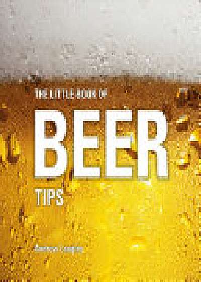 The Little Book of Beer Tips