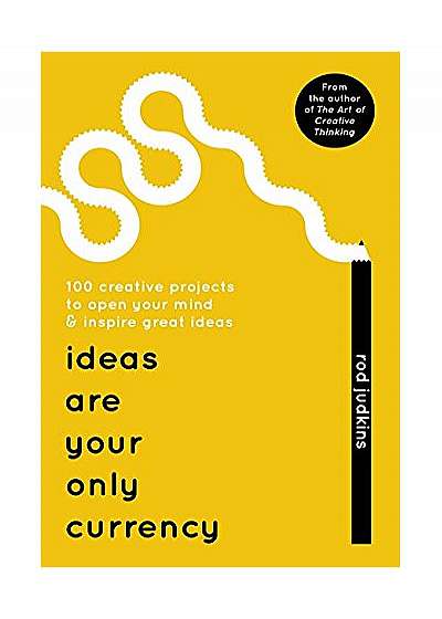 Ideas Are Your Only Currency