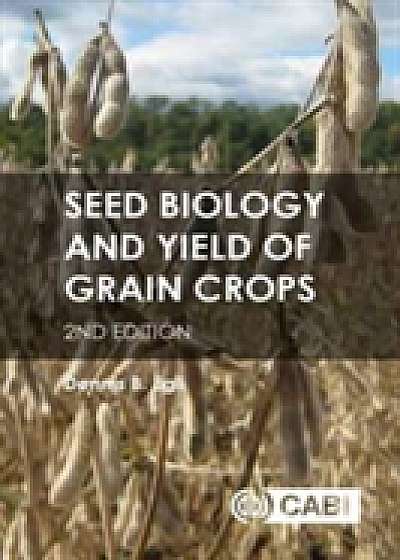 Seed Biology and Yield of Grain Crop