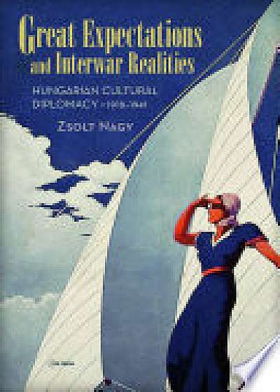 Great Expectations and Interwar Realities