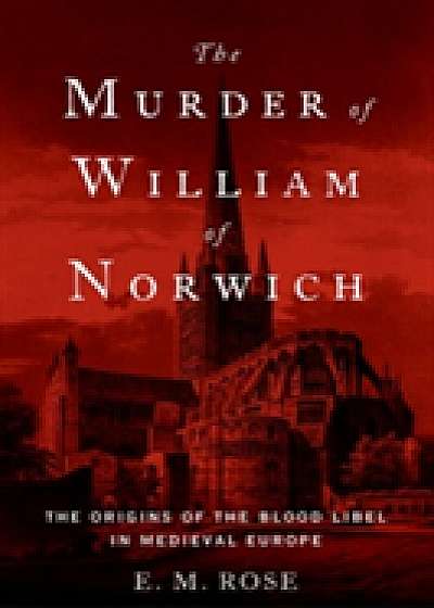 Coperta cărții The Murder of William of Norwich
