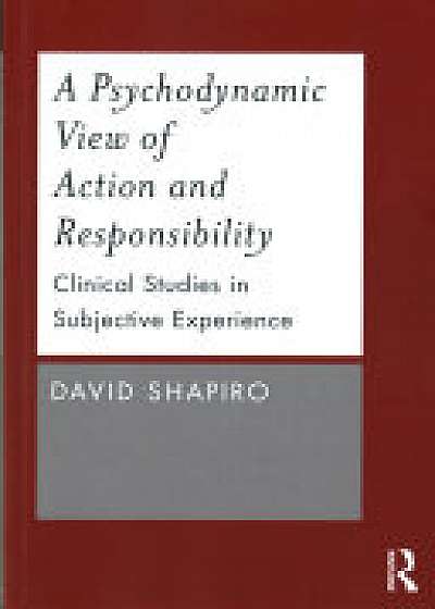 Coperta cărții A Psychodynamic View of Action and Responsibility