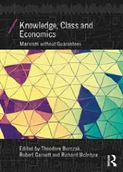 Coperta cărții Knowledge, Class, and Economics