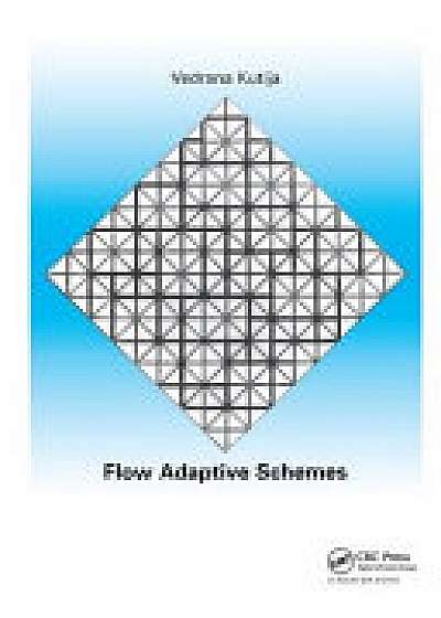 Flow Adaptive Schemes