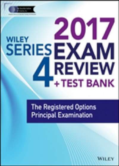 Wiley Finra Series 4 Exam Review 2017
