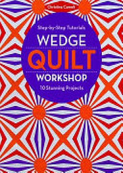 Coperta cărții Wedge Quilt Workshop