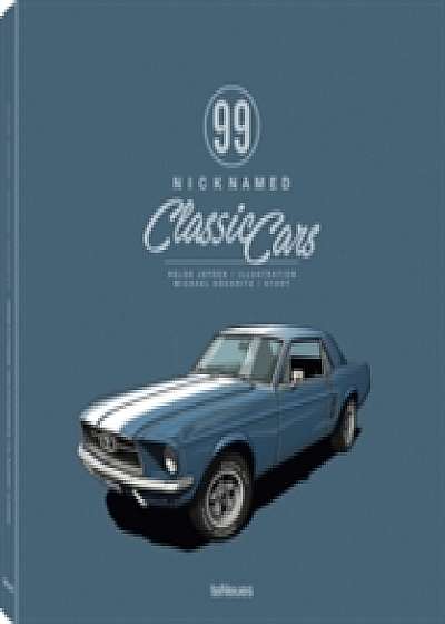 99 Nicknamed Classic Cars