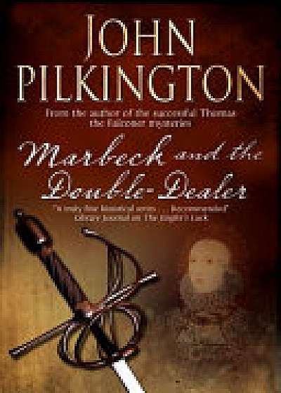Marbeck and the Double Dealer
