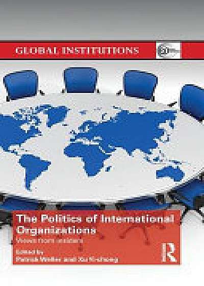 Coperta cărții The Politics of International Organizations