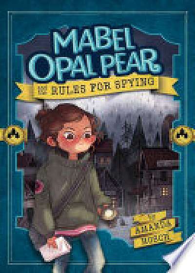 Mabel Opal Pear and the Rules for Spying