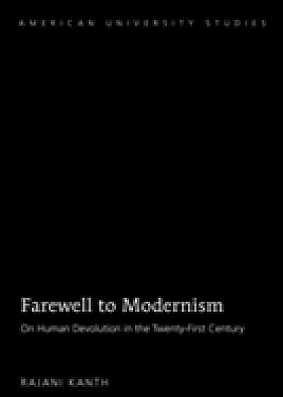 Farewell to Modernism