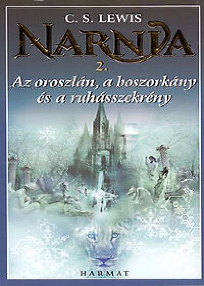 Narnia 2. - Az oroszlan, a boszorkany es a ruhasszekreny