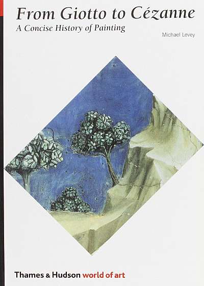 Coperta cărții From Giotto to Cezanne: A Concise History of Painting