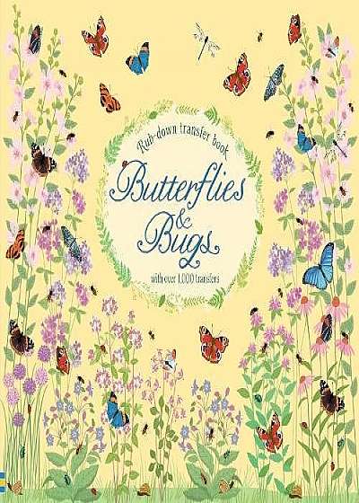 Butterflies and Bugs