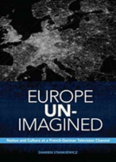 Coperta cărții Europe Un-Imagined de Damien Stankiewicz