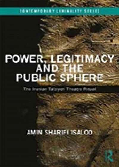 Power, Legitimacy and the Public Sphere