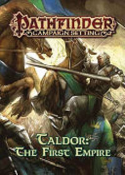 Pathfinder Campaign Setting: Taldor: The First Empire