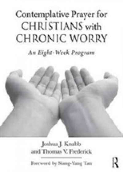 Contemplative Prayer for Christians with Chronic Worry