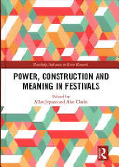 Power, Construction and Meaning in Festivals