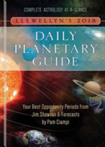 Llewellyn's Daily Planetary Guide 2018
