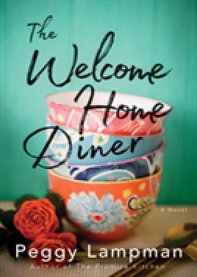 Coperta cărții The Welcome Home Diner de Peggy Lampman