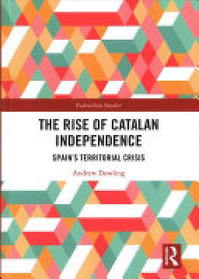 The Rise of Catalan Independence