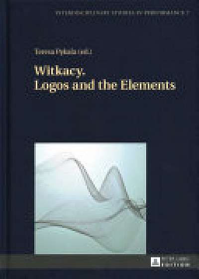 Coperta cărții Witkacy. Logos and the Elements