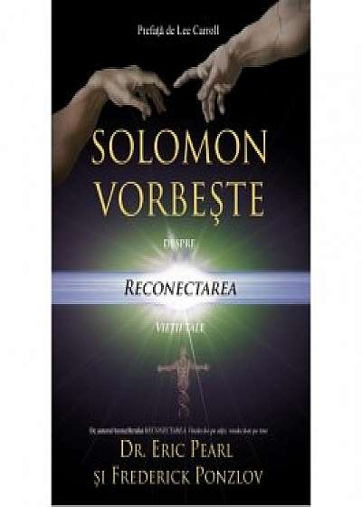 Solomon vorbește despre reconectarea vieții tale (Ediția a 2-a)