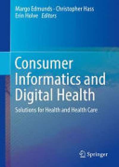 Coperta cărții Consumer Informatics and Digital Health