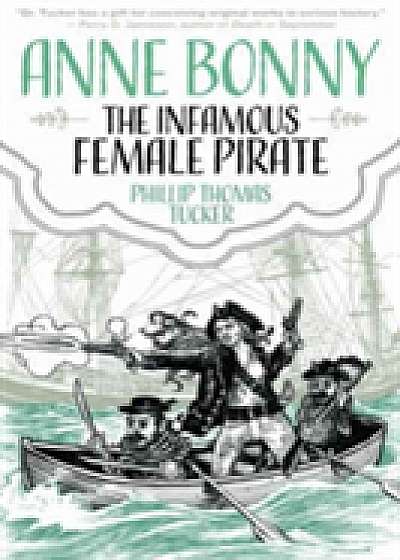 Anne Bonny: The Infamous Female Pirate