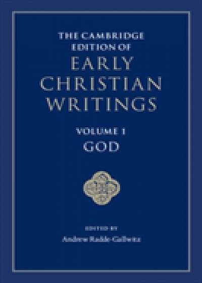 Coperta cărții The Cambridge Edition of Early Christian Writings: Volume 1, God