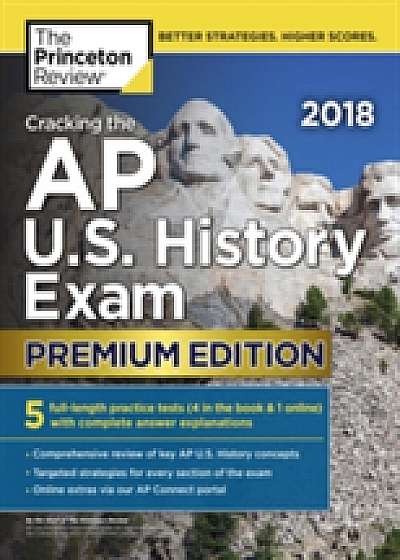 Cracking the AP U.S. History Exam 2018