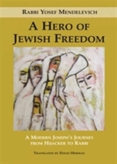 A Hero of Jewish Freedom