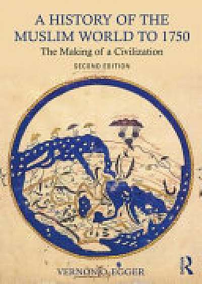 Coperta cărții A History of the Muslim World to 1750