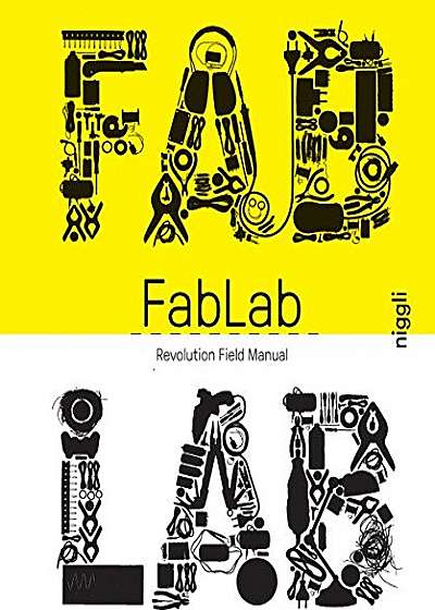 Fab Lab: Revolution Field Manual