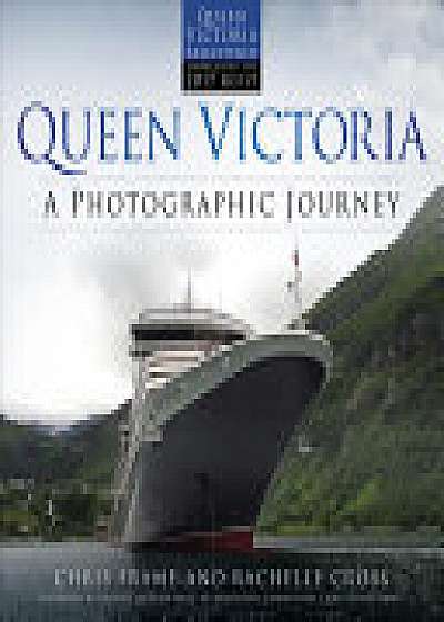 Queen Victoria: A Photographic Journey (new edition)