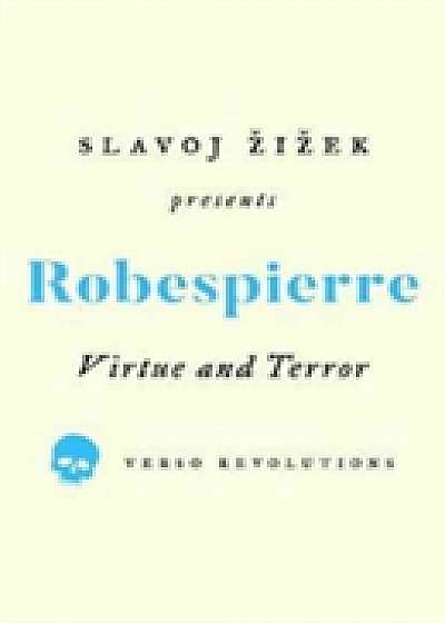 Coperta cărții Virtue and Terror de Maximilien Robespierre