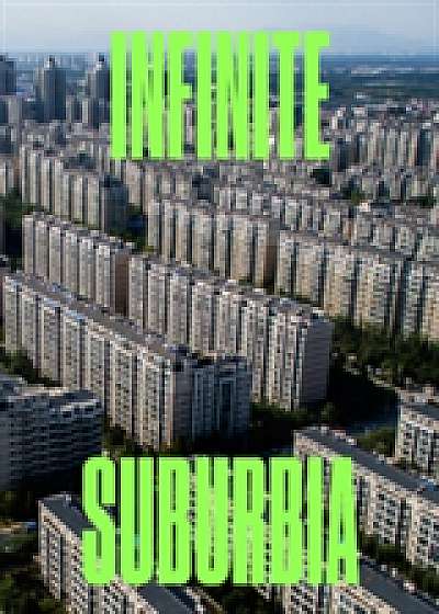 Coperta cărții Infinite Suburbia