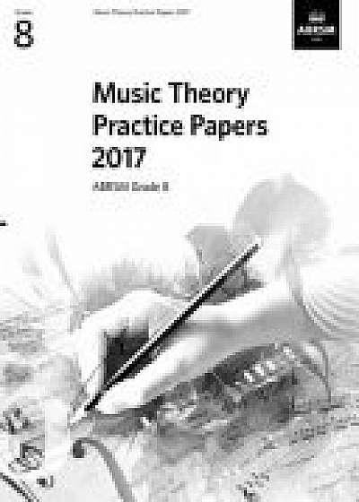 Coperta cărții Music Theory Practice Papers 2017, ABRSM Grade 8