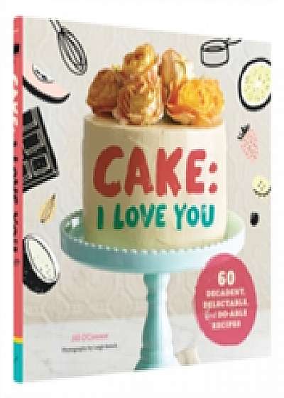 Cake: I Love You