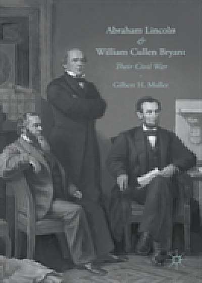 Coperta cărții Abraham Lincoln and William Cullen Bryant