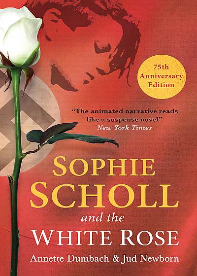 Coperta cărții Sophie Scholl and the White Rose de Annette Dumbach