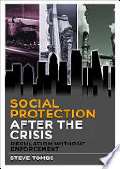 Coperta cărții Social protection after the crisis de Steve Tombs