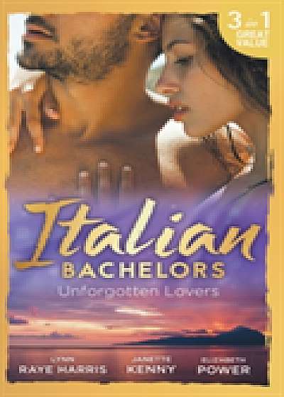 Italian Bachelors: Unforgotten Lovers