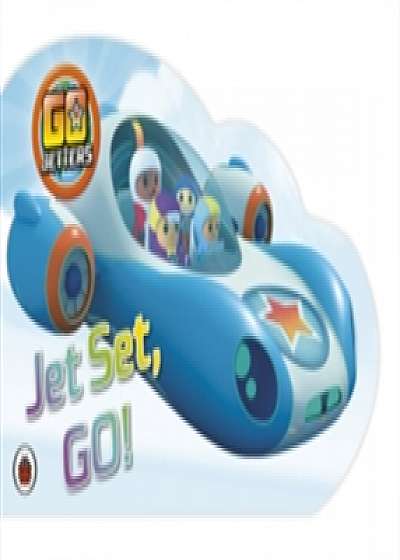 Go Jetters: Jet Set, GO!