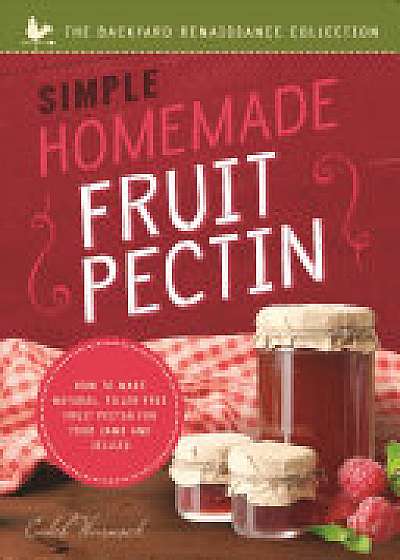 Simple Homemade Fruit Pectin